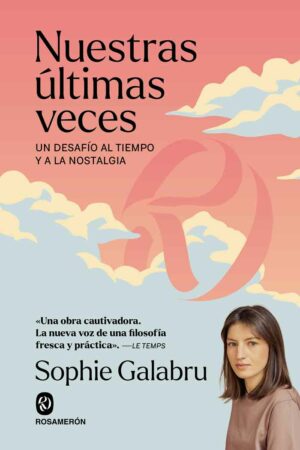 Nuestras últimas veces